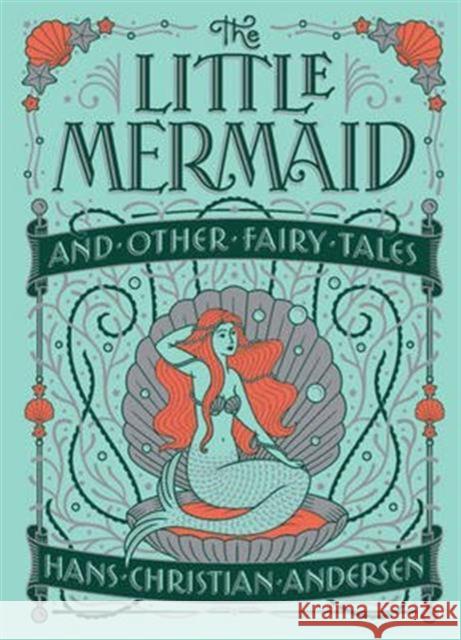 The Little Mermaid and Other Fairy Tales (Barnes & Noble Collectible Editions) Hans Christian Andersen 9781435163683