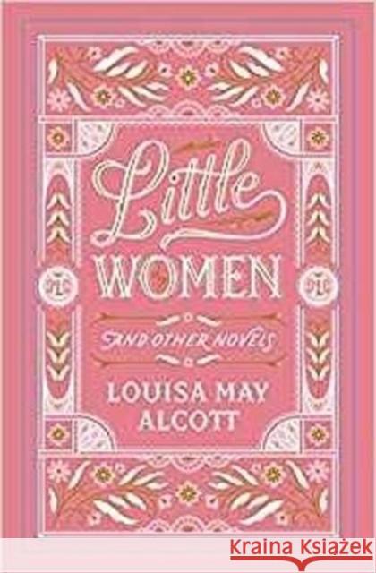 Little Women and Other Novels Louisa May Alcott 9781435167179 Union Square & Co.