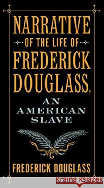 Narrative of the Life of Frederick Douglass, an American Slave Frederick Douglass 9781435171954