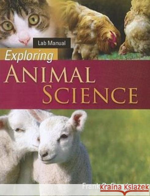 Laboratory Manual for Flanders' Exploring Animal Science Frank B Flanders 9781435439597