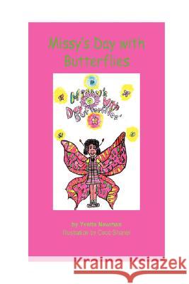 Missy's Day with Butterflies Yvette Newman 9781435701724