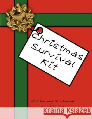 Christmas Survival Kit Pam Sargant 9781435703445 Lulu.com