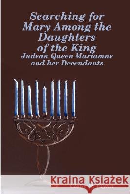 Searching for Mary Among the Daughters of the King Cleta M. Flynn 9781435705784 Lulu.com