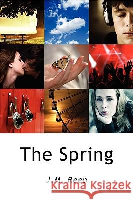 The Spring J.M. Reep 9781435707047 Lulu.com