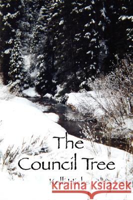 The Council Tree Kelli Hicks 9781435707306