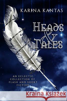 Heads & Tales Karina Kantas 9781435708082