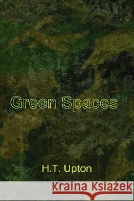 Green Spaces H.T. Upton 9781435708907