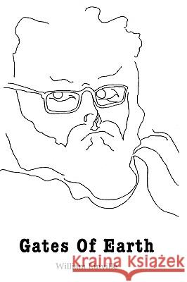 Gates of Earth William Linville 9781435709942 Lulu.com