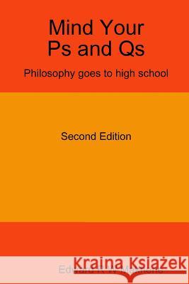 Mind Your Ps and Qs Edward R W Makhene 9781435710993 Lulu.com