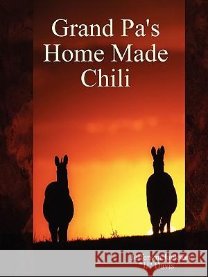 Grand Pa's Home Made Chili Jefferson Jackson 