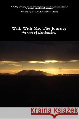 Walk With Me, The Journey Christopher Davis 9781435714601