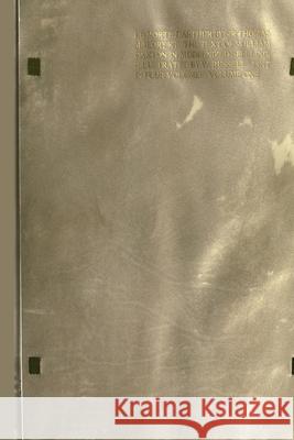 LE MORTE DARTHUR: the Book of King Arthur and of His Noble Knights of the Round Table [volume 1 of 4] Sir Thomas Malory 9781435749405 Lulu.com