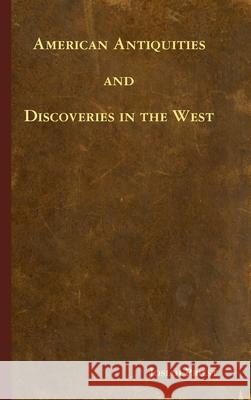 American Antiquities and Discoveries in the West Josiah Priest 9781435758964