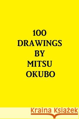 100 Drawings Mitsu Okubo 9781435776166