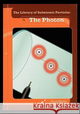The Photon Fred Bortz 9781435836631