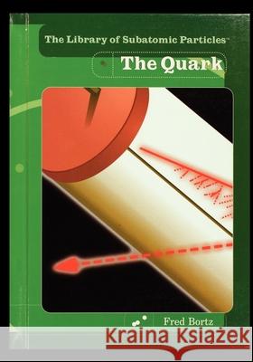 The Quark Fred Bortz 9781435836655
