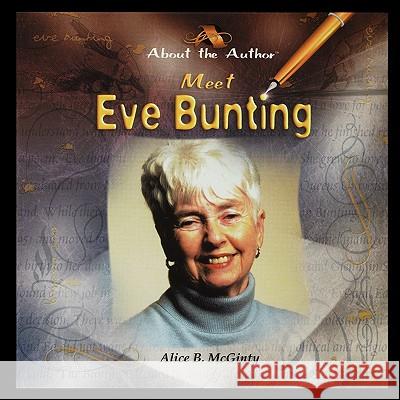 Meet Eve Bunting Alice McGinty 9781435836921 PowerKids Press