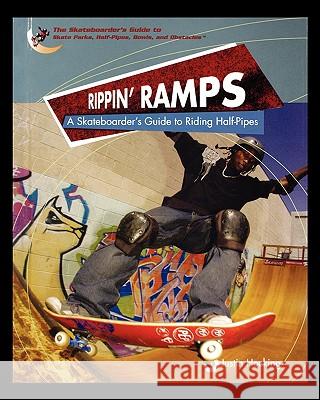 Rippin' Ramps Hocking, Justin 9781435837263 Rosen Publishing Group