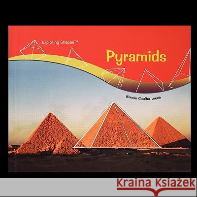 Pyramids Bonnie Leech 9781435838307 PowerKids Press