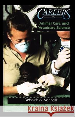 Animal Care and Veterinary Science Deborah Marinelli 9781435886384