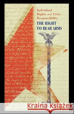 The Right to Bear Arms Michael Sommers 9781435886575 Rosen Publishing Group