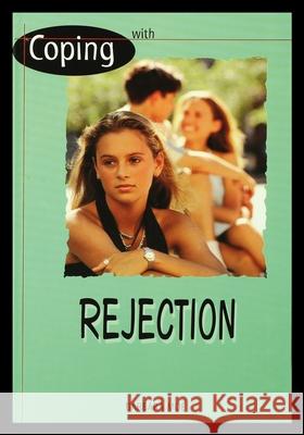 Rejection Barbara Moe 9781435887107 Rosen Publishing Group