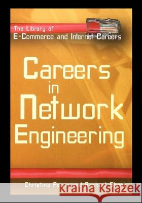 Careers in Network Engineering Christina Penna 9781435887541 Rosen Publishing Group
