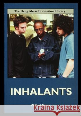 Inhalants Clifford Sherry 9781435887688 Rosen Publishing Group