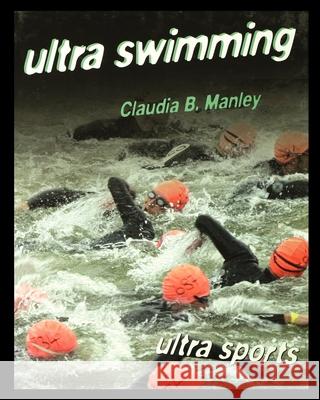 Ultra Swimming Claudia Manley 9781435888517