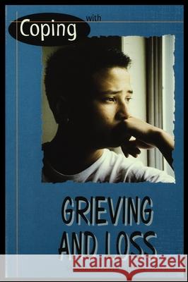 Coping with Grieving and Loss Sandra Giddens 9781435890022 Rosen Publishing Group