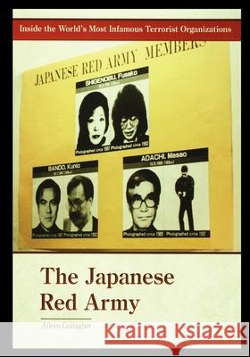 The Japanese Red Army Aileen Gallagher 9781435890503