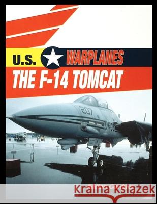 The F-14 Tomcat Adrian Gardner 9781435890893