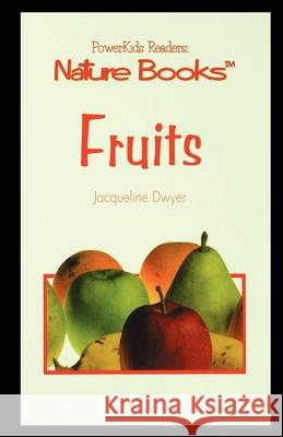 Fruits Jacqueline Dwyer 9781435891579