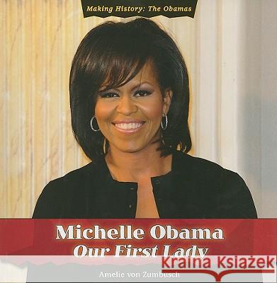 Michelle Obama Von Zumbusch, Amelie 9781435898684 PowerKids Press