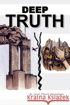 Deep Truth Jacob Einholt Himmelman 9781436300476