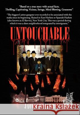 Untouchable Jacob Miller 9781436304535 Xlibris Corporation