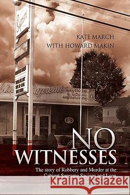 No Witnesses Kate March 9781436310291 Xlibris Corporation