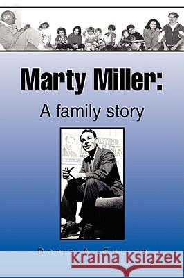 Marty Miller: A Family Story Doris A Fuller 9781436311939