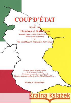 Coup D' Tat Theodore J. Raffudeen 9781436314497 Xlibris Corporation