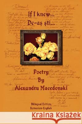 If I Knew... Alexandru Macedonski 9781436317597 Xlibris Corporation