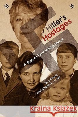 Hitler's Hostages Reis Terr 9781436318228