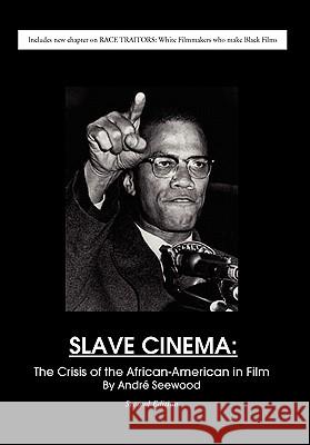 Slave Cinema André Seewood 9781436321792 
