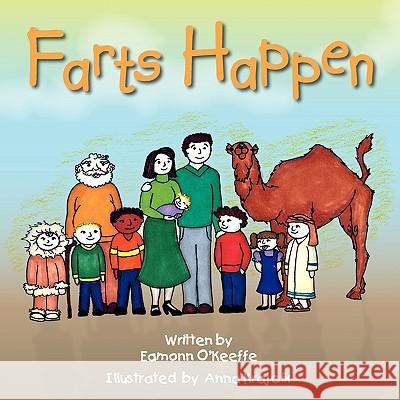 Farts Happen Eamonn O'Keeffe 9781436324328 Xlibris Corporation