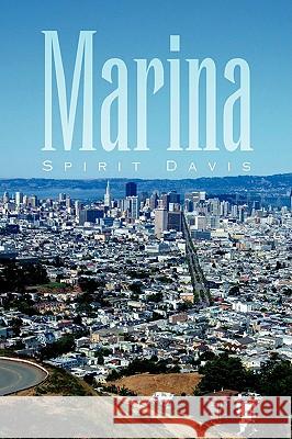 Marina Spirit Davis 9781436332781 Xlibris Corporation