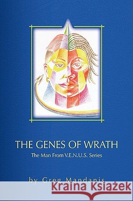 The Genes of Wrath Greg Mandanis 9781436334570