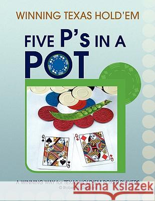 FIVE P's IN A POT Gaylord, Robert S. 9781436335478