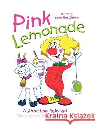 Pink Lemonade Lois Rekstad 9781436335515