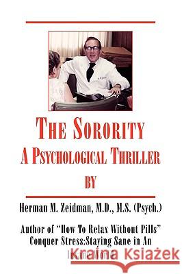 The Sorority Herman M. MD Zeidman 9781436337991