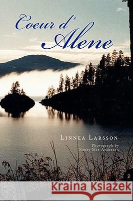 Coeur D'Alene Linnea Larsson 9781436340465