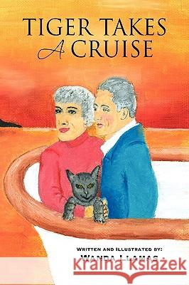 Tiger Takes a Cruise Wanda Llamas 9781436341202